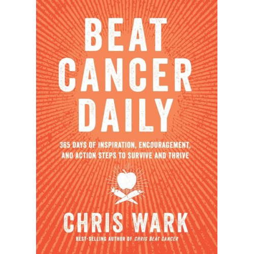 Chris Wark - Beat Cancer Daily