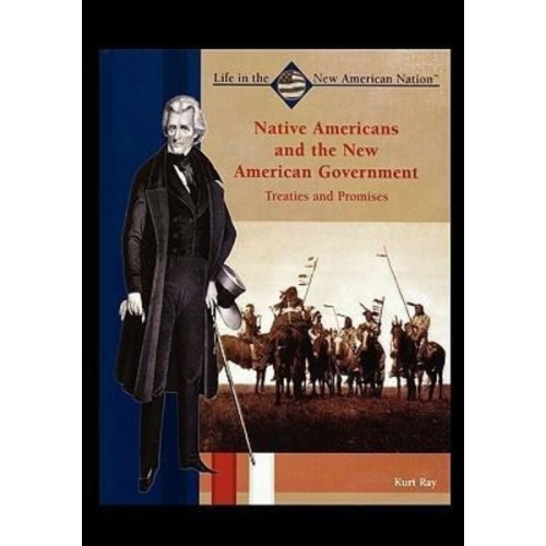 Kurt Ray - Native Americans and the New American Government