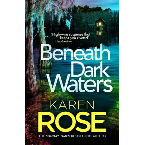 Karen Rose - Rose, K: Beneath Dark Waters