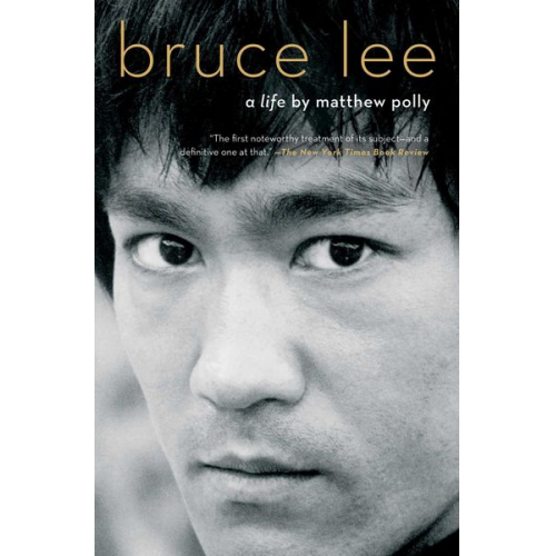 Matthew Polly - Bruce Lee