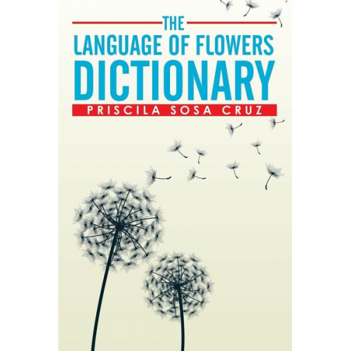 Priscila Sosa Cruz - The Language of Flowers Dictionary