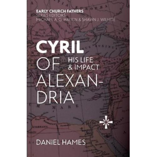 Daniel Hames - Cyril of Alexandria