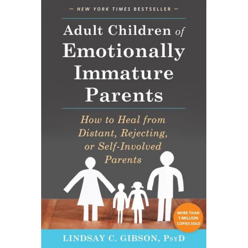 Lindsay C. Gibson - Adult Children of Emotionally Immature Parents