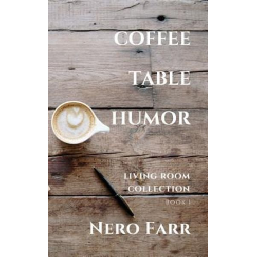 Nero Farr - Coffee Table Humor