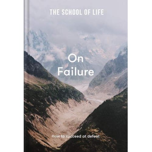 The School of Life - The School of Life: On Failure