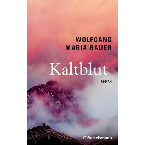 Wolfgang Maria Bauer - Kaltblut