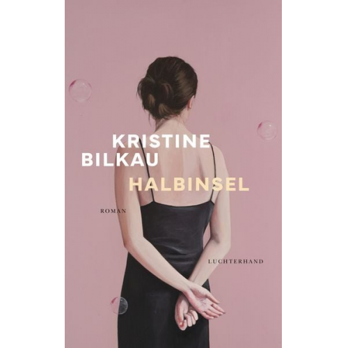 Kristine Bilkau - Halbinsel