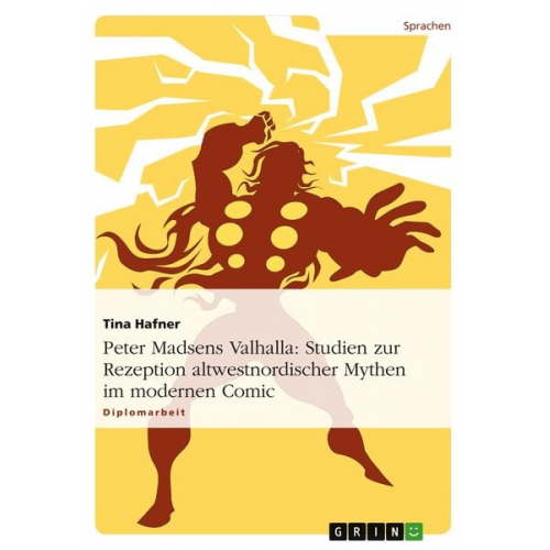 Tina Hafner - Peter Madsens Valhalla: Studien zur Rezeption altwestnordischer Mythen im modernen Comic