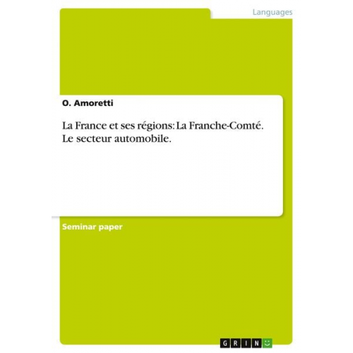 O. Amoretti - La France et ses régions: La Franche-Comté. Le secteur automobile