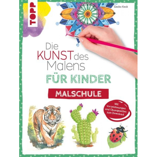 Gecko Keck - Die Kunst des Malens für Kinder Malschule