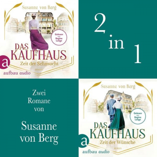 Susanne Berg - Das Kaufhaus - Zeit der Sehnsucht & Zeit der Wünsche