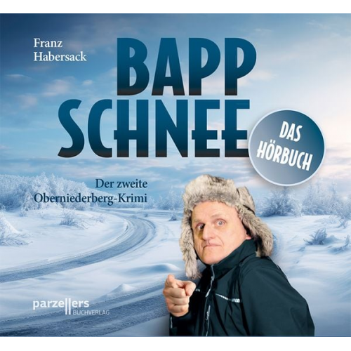 Franz Habersack - Bappschnee, Das Hörbuch