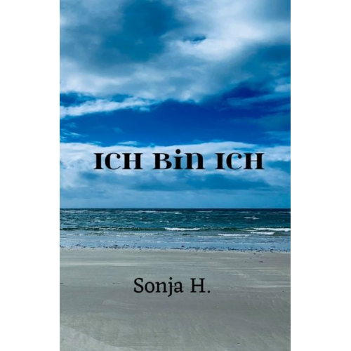 Sonja H. - Ich bin Ich