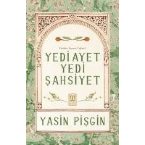 Yasin Pisgin - Yedi Ayet Yedi Sahsiyet - Fatiha Suresi Tefsiri