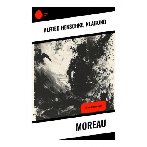 Alfred Henschke Klabund - Moreau