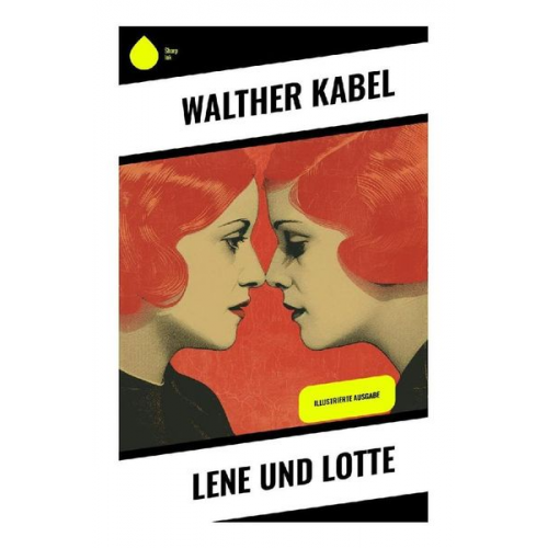 Walther Kabel - Lene und Lotte