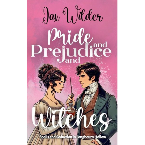 Jax Wilder - Pride and Prejudice and Witches