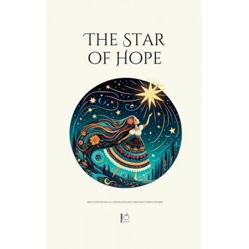 Pomme Bilingual - The Star of Hope And Other Bilingual Spanish-English Christmas Stories for Kids