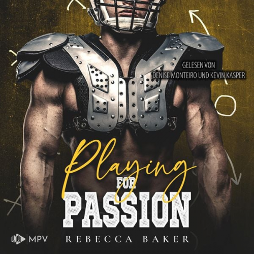 Rebecca Baker - Playing for Passion: Ein Quarterback für Dakota