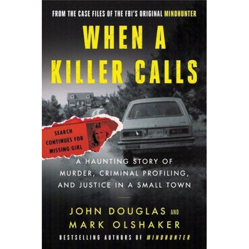 John E. Douglas Mark Olshaker - When a Killer Calls