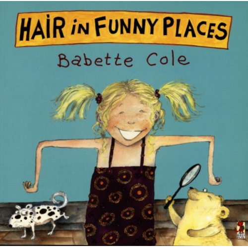 Babette Cole - Hair In Funny Places