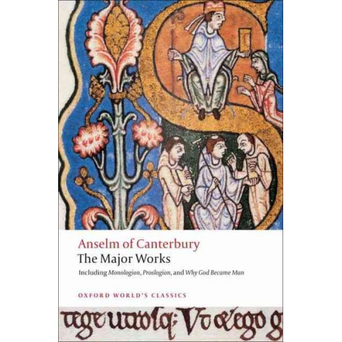 St Anselm - Anselm of Canterbury: The Major Works