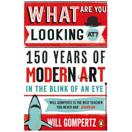 Will Gompertz - What Are You Looking At?