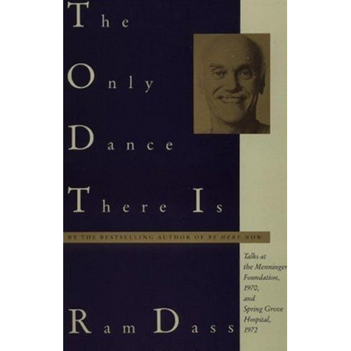 Ram Dass - The Only Dance There Is