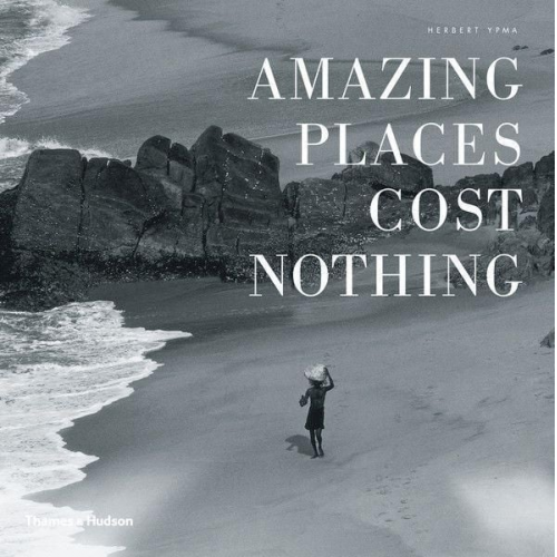 Herbert Ypma - Amazing Places Cost Nothing