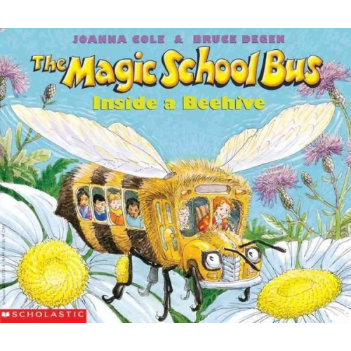 Joanna Cole - The Magic School Bus Inside a Beehive