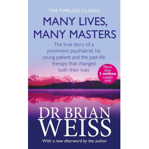 Brian Weiss - Many Lives, Many Masters