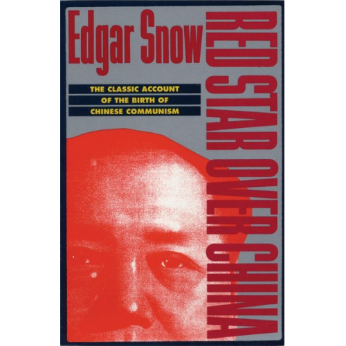 Edgar Snow - Red Star Over China