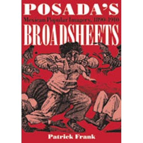 Patrick Frank - Posada's Broadsheets