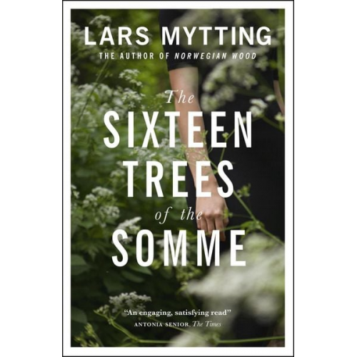 Lars Mytting - The Sixteen Trees of the Somme