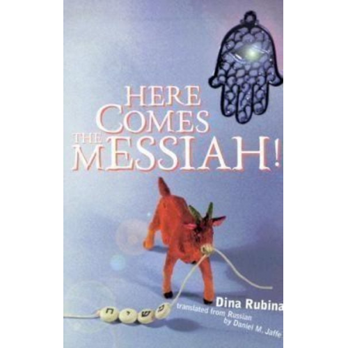 Dina Rubina - Here Comes the Messiah!