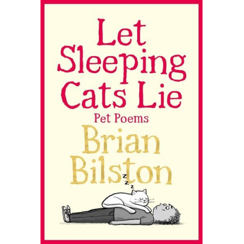 Brian Bilston - Let Sleeping Cats Lie - Pet Poems