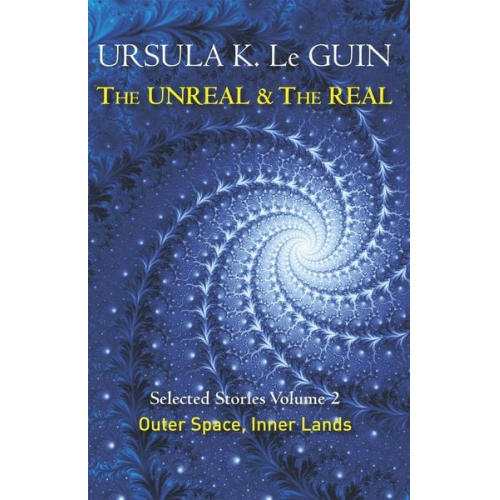 Ursula K. Le Guin - The Unreal and the Real Volume 2