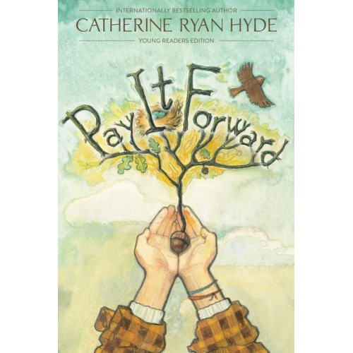 Catherine Ryan Hyde - Pay It Forward