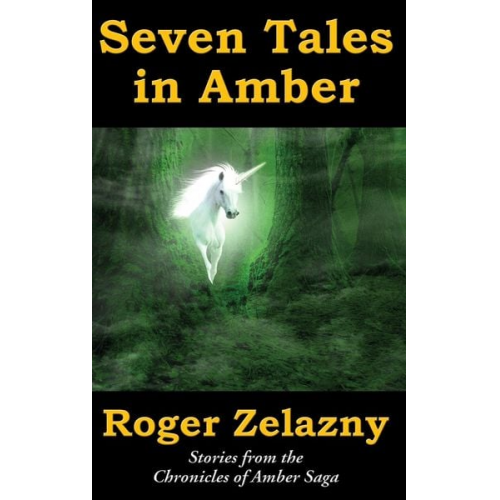 Roger Zelazny Ed Greenwood - Seven Tales in Amber