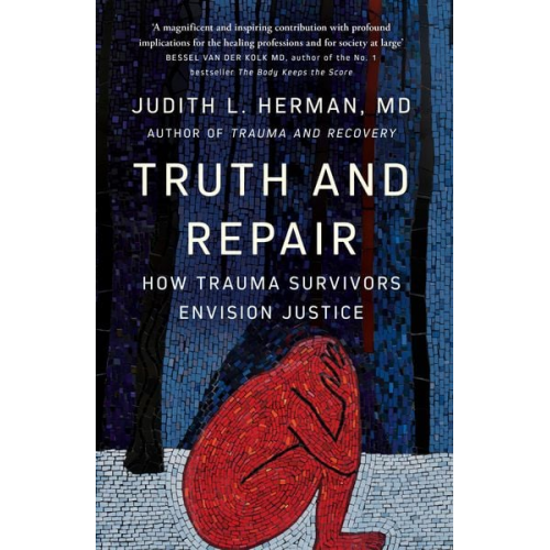 Judith Herman - Truth and Repair