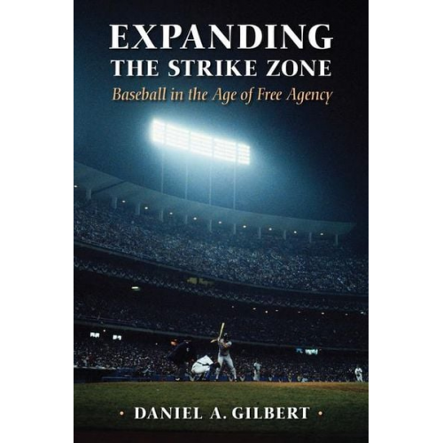 Daniel A. Gilbert - Expanding the Strike Zone