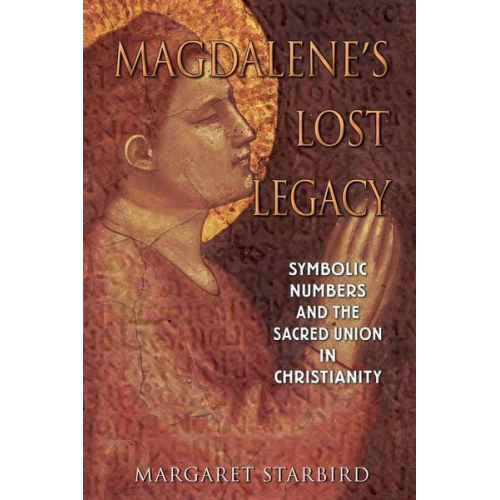 Margaret Starbird - Magdalene's Lost Legacy