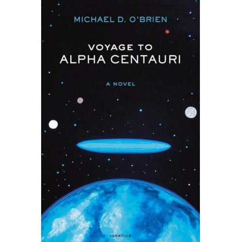 Michael D. O'Brien - Voyage to Alpha Centauri