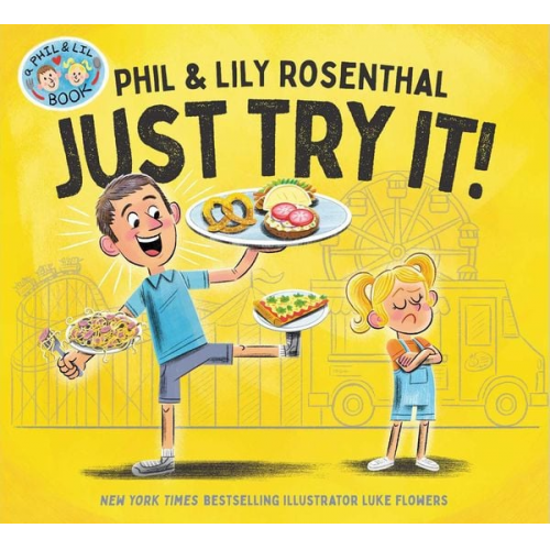 Phil Rosenthal Lily Rosenthal - Just Try It!