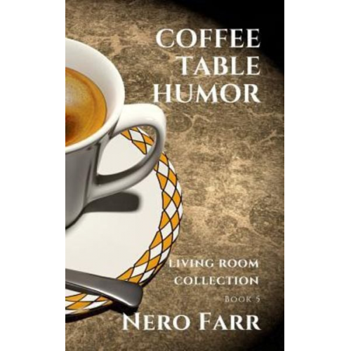 Nero Farr - Coffee Table Humor