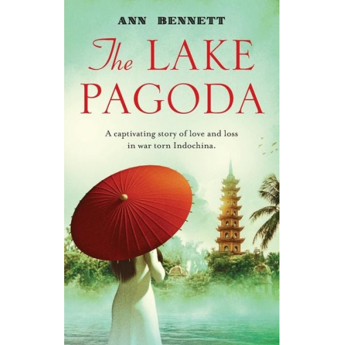 Ann Bennett - The Lake Pagoda