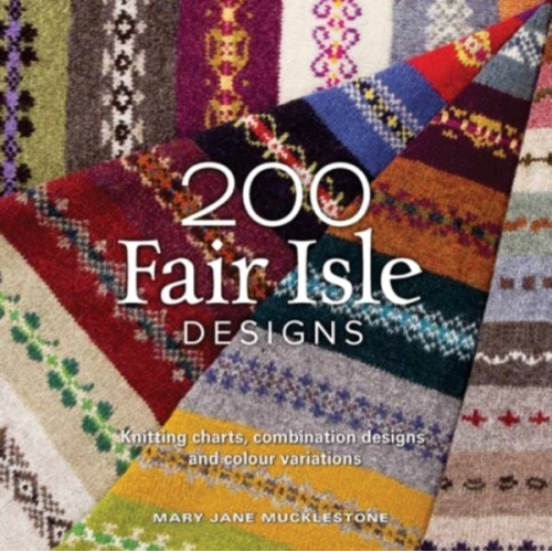 Mary Jane Mucklestone - 200 Fair Isle Designs