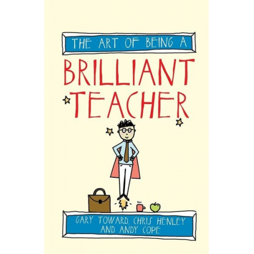 Gary Toward - The art of being a brilliant teacher