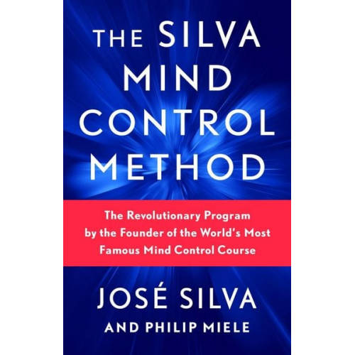 José Silva Philip Miele - The Silva Mind Control Method