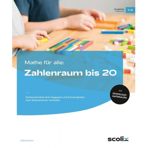 Maike Bochow - Mathe für alle: Zahlenraum bis 20